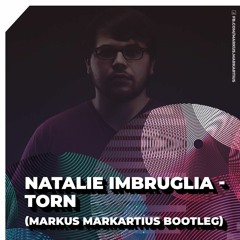 Natalie Imbruglia - Torn (Markus Markartius Bootleg)