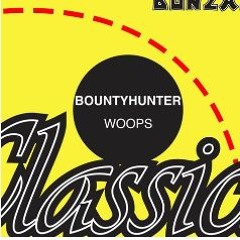Woops - DJ Bountyhunter (Slowed And Reverb)