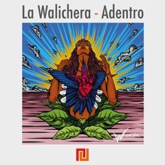 La Walichera - Abuelo Tabaco