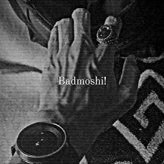 Badmoshi