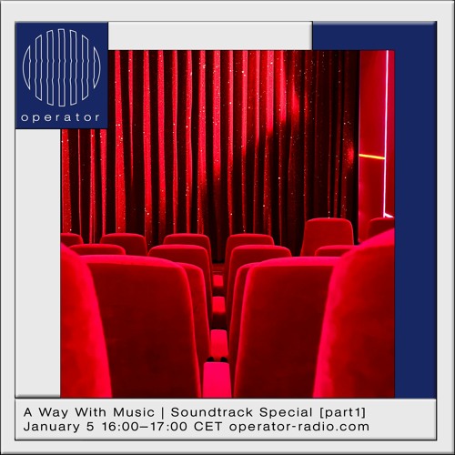 A Way With Music Soundtrack Special [part1] - 5th January 2023