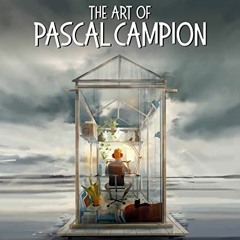 Get [EBOOK EPUB KINDLE PDF] The Art of Pascal Campion by  Pascal Campion &  3dtotal Publishing 📍