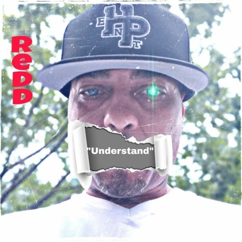 "Understand" by Cincinnati Redd