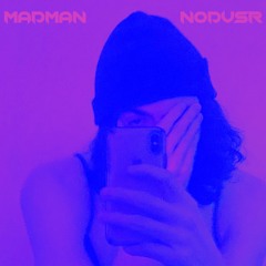 Madman – nodvsr