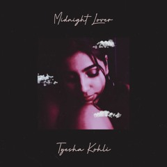 Midnight Lover by Tyesha Kohli (Demo)