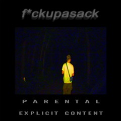 f*ckupasack