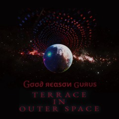 Terrace in Outer S P A C E