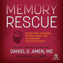 [Get] KINDLE PDF EBOOK EPUB Memory Rescue: Supercharge Your Brain, Reverse Memory Loss, and Remember