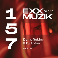 Denis Rublev & Dj Anton - Rock This