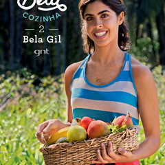 [Read] Online Bela Cozinha 2 BY : Bela Gil