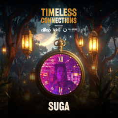 SUGAMIX | Timeless Connections | NYE Festival | D&B, Breaks, Dub, Garage, UK Funky