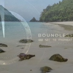 Boundless & Friends - 100secs To Midnight Mixing by JFKennedy