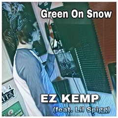 Green on Snow (ft. Lil Spigg)(Eng. Young June)(Prod. Kidocean)