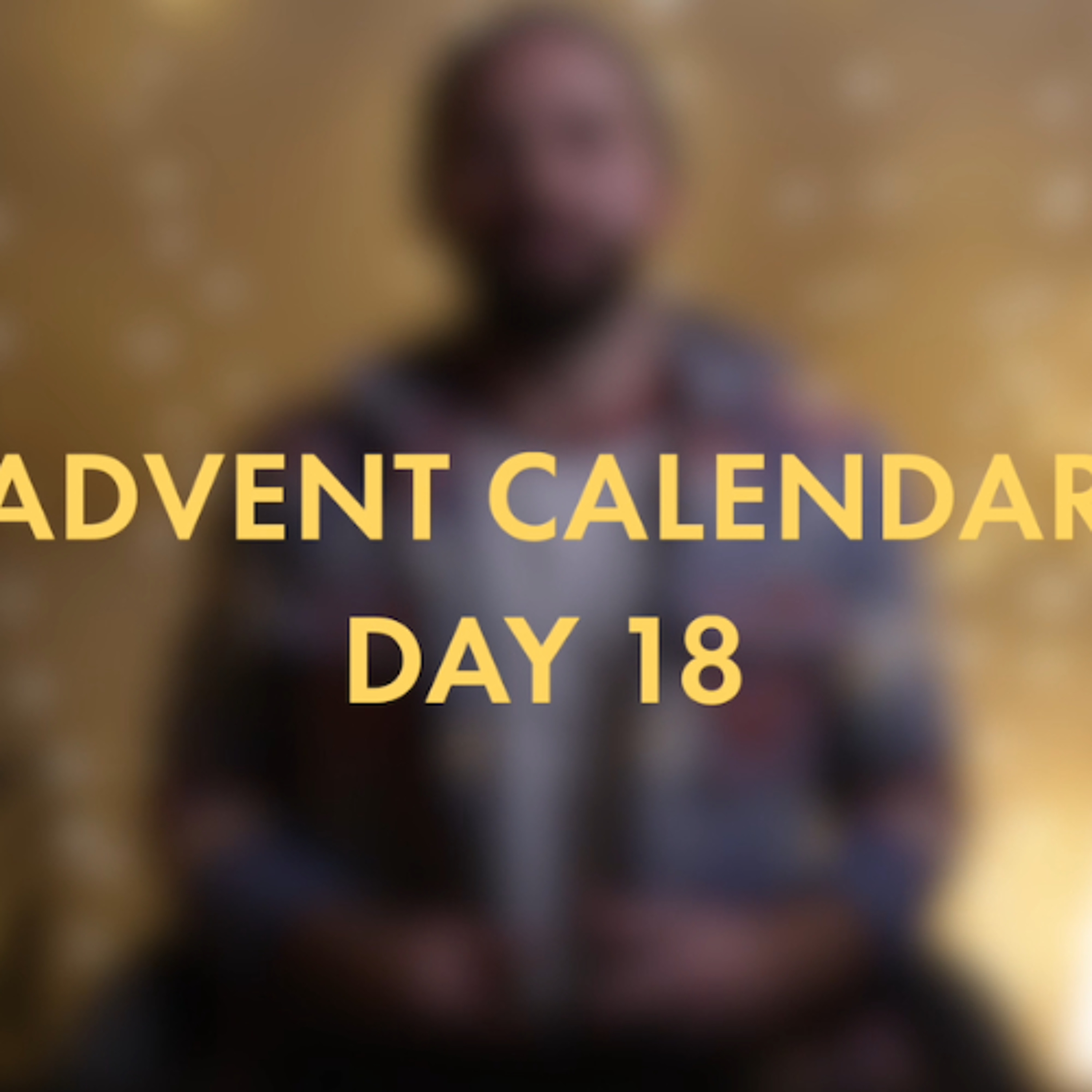 Advent Calendar - Day 18 episode artwork
