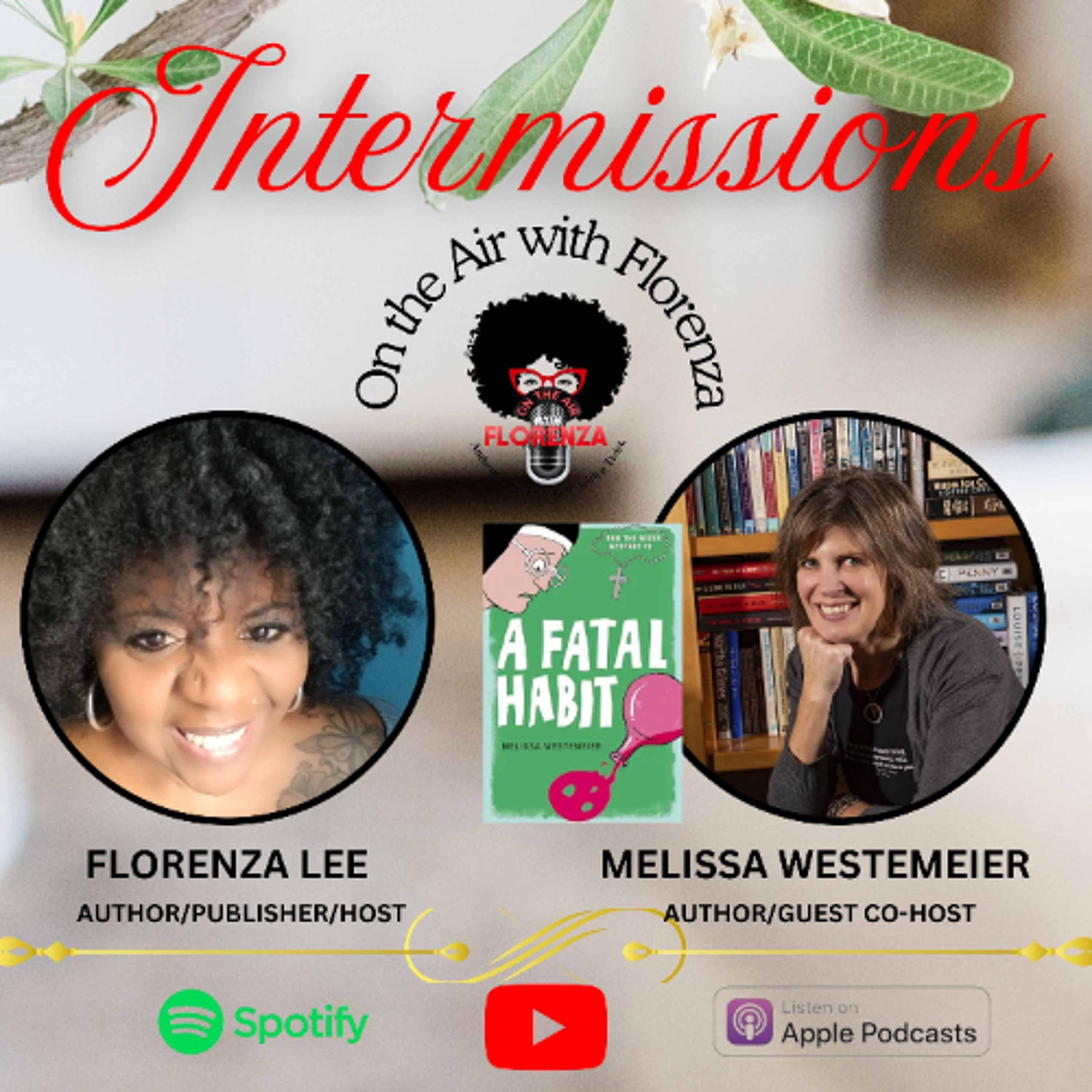 On the Air with Florenza Intermissions Featuring Melissa Westemeier episode artwork