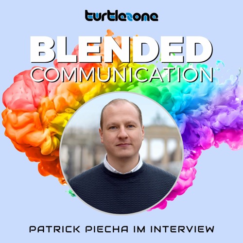 Turtlezone Blended Communication - Patrick Piecha im Interview
