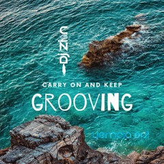 Carry On and Keep GROOVING 004