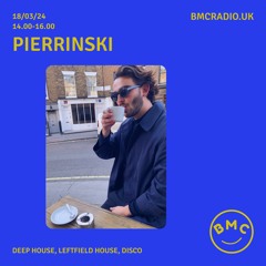 Pierrinski @ BMC Radio (18/03/24)