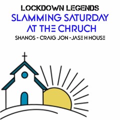 LDL Slamming Saturday (Shanos - Craig Jon - Jase H House)