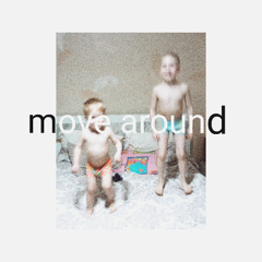 Move Around