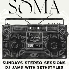 SOMA Sunday Stereo Sessions 03-17-2024 - Sethstyles vs Heartwerk