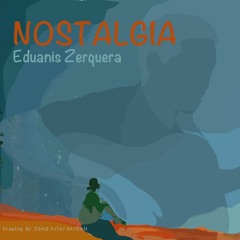 Eduanis Zerquera -Nostalgia