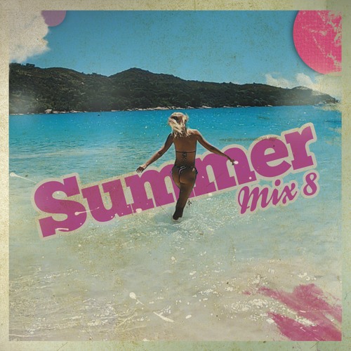 SUMMER MIX 8 - AHMET KILIC
