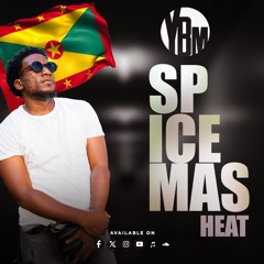 Youngboi Murve - Spicemas Heat (Grenada Power Soca Mix 2025)