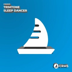 Trimtone - Sleep Dancer (SC Edit)