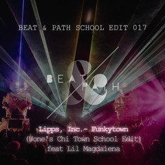 Lipps, Inc. - Funkytown  (Uone's Chi Town School Edit) [BEAT & PATH]