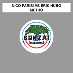 Nico Parisi Vs Erik Hubo - Metro -Original