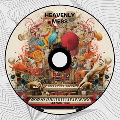 Heavenly mess
