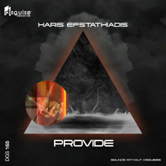 Haris Efstathiadis - Provide [DGS165]