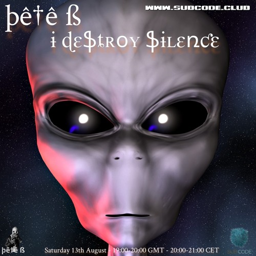 I Destroy Silence - August 2022 - Pete B