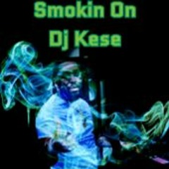 SMOKIN ON DJ KESE By MR.CUSH AKA DJ TURBO