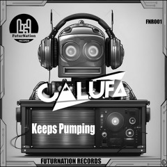 Calufa - Keeps Pumping [FNR001]