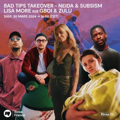 BAD TIPS TAKEOVER : SUBSISM - 30 Mars 2024