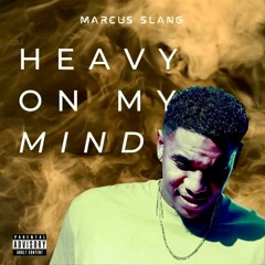 Heavy On My Mind