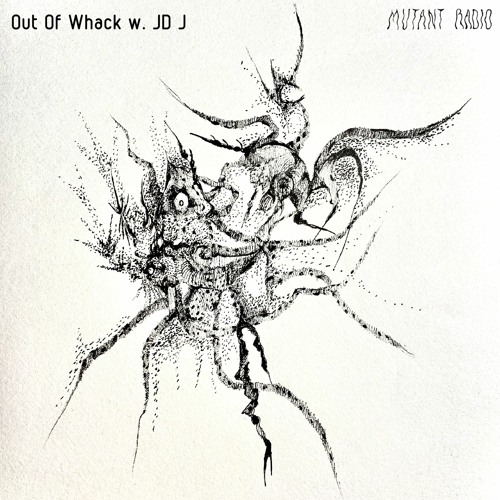 Out Of Whack w. JD J [29.01.2022]
