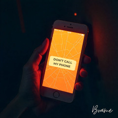 Don't Call My Phone (Demo)