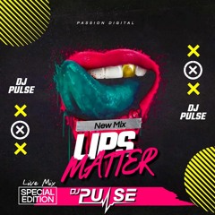 DJ Pulse Lips Matter