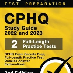 [VIEW] EPUB KINDLE PDF EBOOK CPHQ Study Guide 2022 and 2023: CPHQ Exam Secrets Prep,