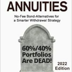 DOWNLOAD EBOOK 💕 Buffer Annuities: No-Fee Bond-Alternatives for a Smarter Withdrawal