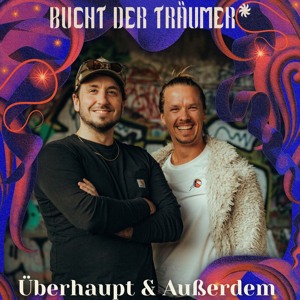 Überhaupt & Außerdem | Liveset | Bucht der Träumer (Unterholz) 2026