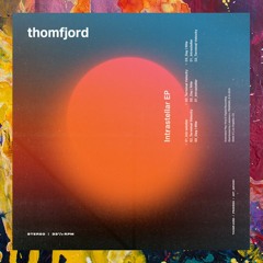 PREMIERE: thomfjord — Intrastellar (Extended Mix) [PRGRSSN]