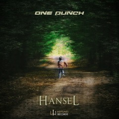 One Punch - Hansel (OUT on NeptunesRecords)
