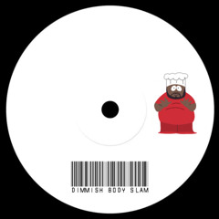 DIMMISH - Body Slam [FREE DOWNLOAD]