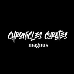 Magnus - Chronicles GuestMix --Download--