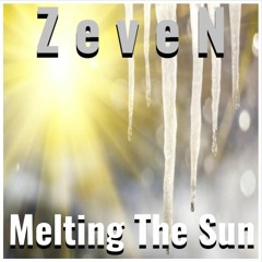 ZeveN - Melting The Sun