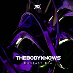 DONKAST056 - THEBODYKNOWS